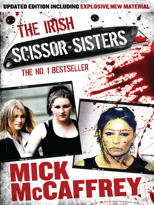 Title details for The Irish Scissor Sisters by Mick McCaffrey - Available